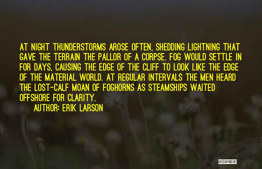 Thunderstorms Quotes By Erik Larson