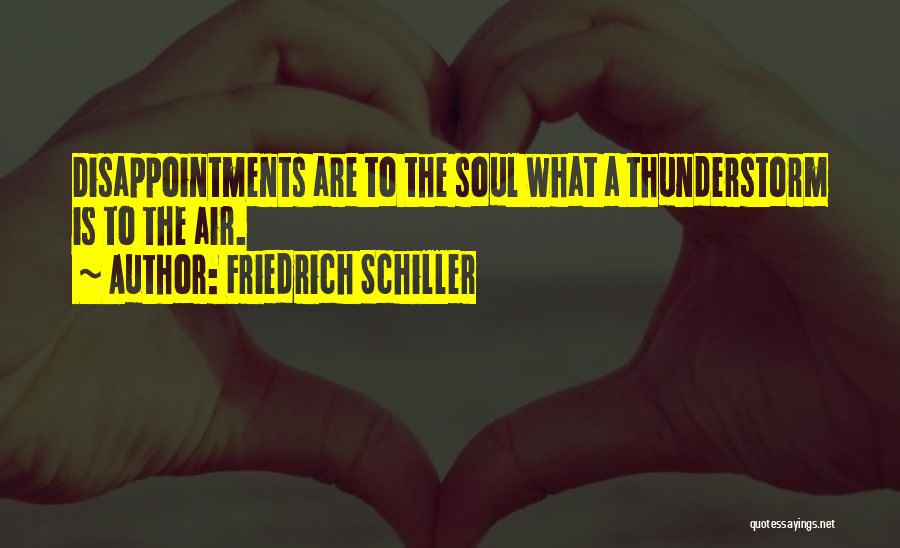 Thunderstorms Quotes By Friedrich Schiller