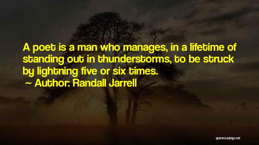 Thunderstorms Quotes By Randall Jarrell