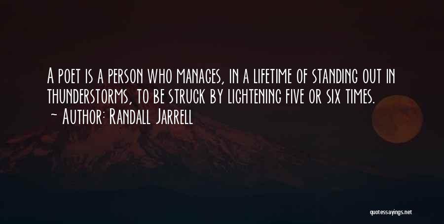 Thunderstorms Quotes By Randall Jarrell