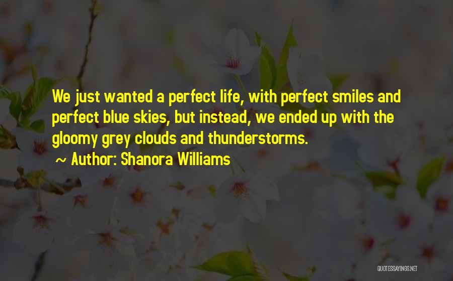 Thunderstorms Quotes By Shanora Williams