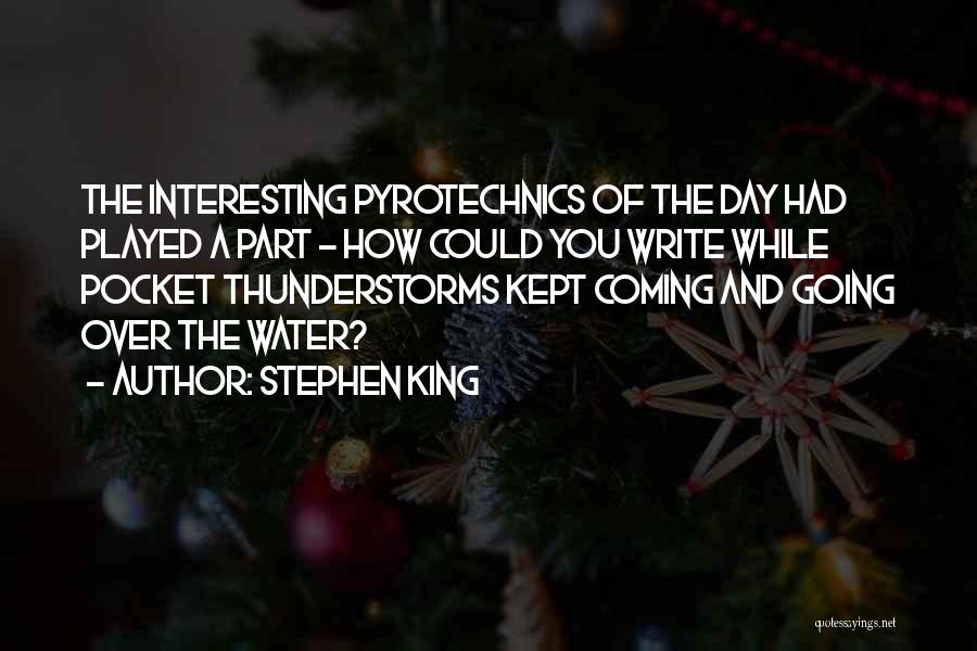 Thunderstorms Quotes By Stephen King