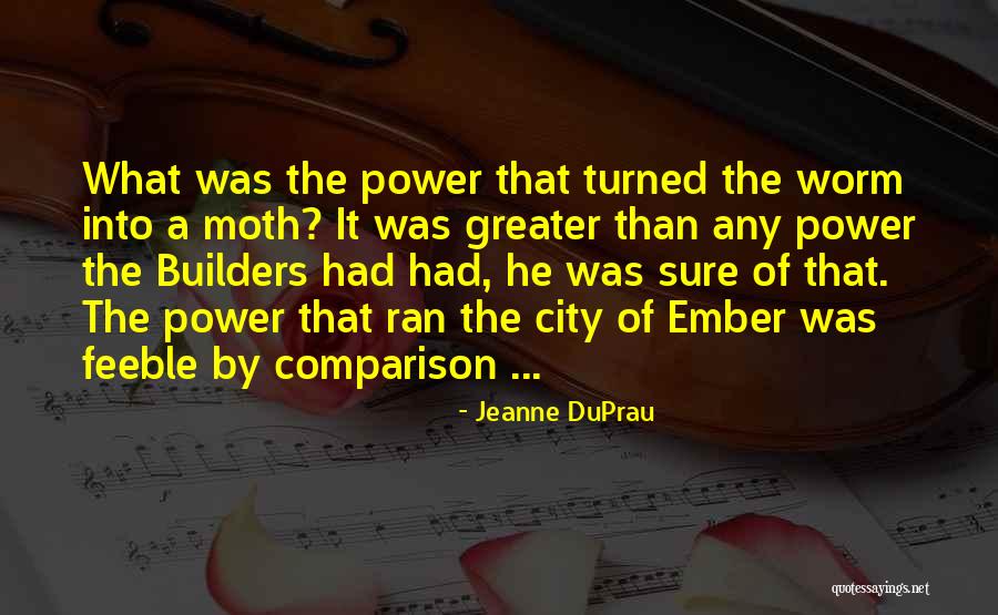 Thunell Family Quotes By Jeanne DuPrau Thunell Family Quotes By Jeanne DuPrau