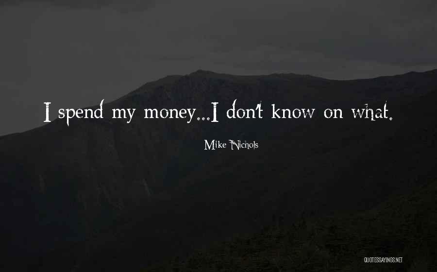 Thunigal Alngaram Quotes By Mike Nichols