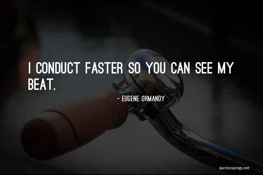 Thunk Quotes By Eugene Ormandy Thunk Quotes By Eugene Ormandy