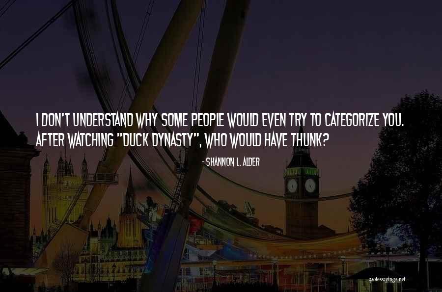 Thunk Quotes By Shannon L. Alder Thunk Quotes By Shannon L. Alder