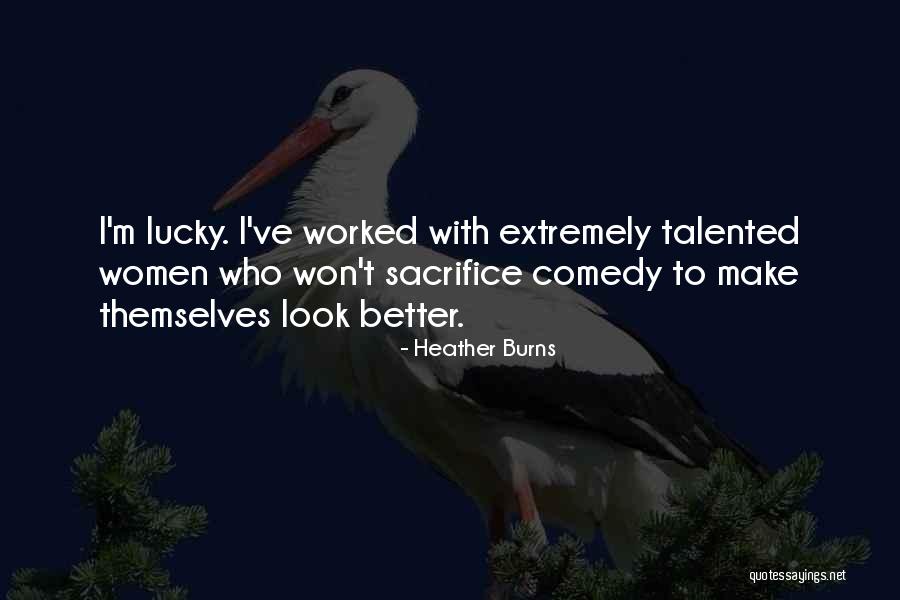 Thuraly Quotes By Heather Burns Thuraly Quotes By Heather Burns