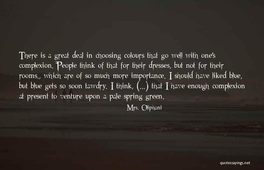 Thurau Harfen Quotes By Mrs. Oliphant Thurau Harfen Quotes By Mrs. Oliphant