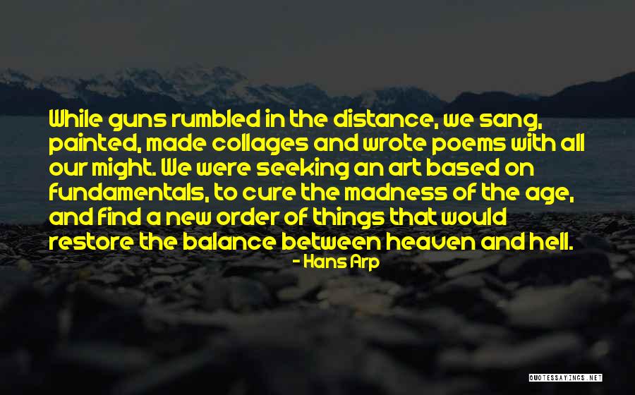 Thuraya Quotes By Hans Arp Thuraya Quotes By Hans Arp