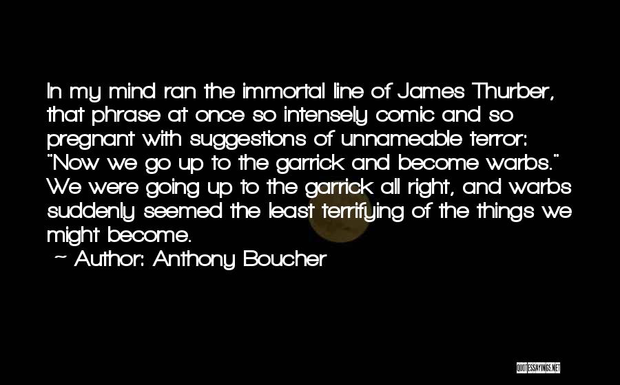 Thurber Quotes By Anthony Boucher