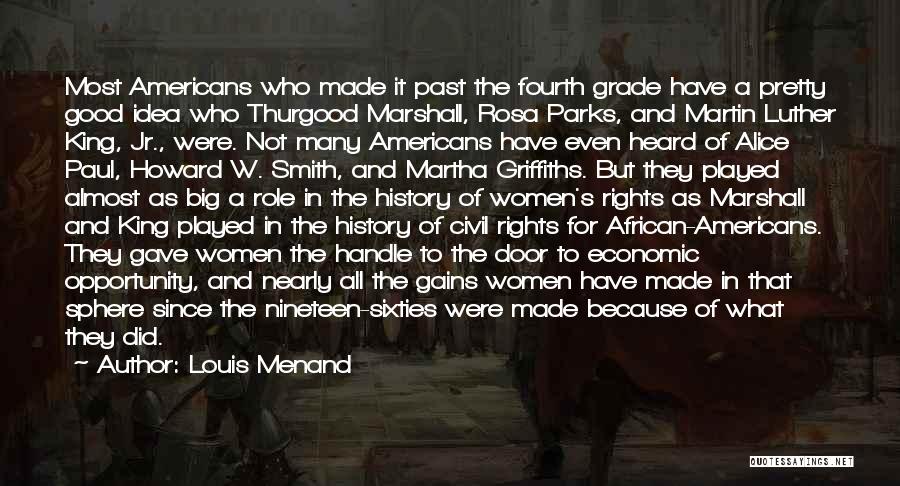 Thurgood Marshall Best Quotes By Louis Menand