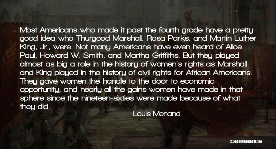 Thurgood Marshall Best Quotes By Louis Menand