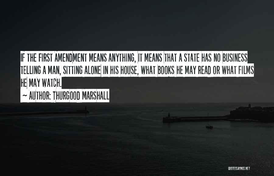 Thurgood Marshall Best Quotes By Thurgood Marshall