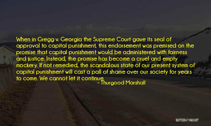 Thurgood Marshall Best Quotes By Thurgood Marshall