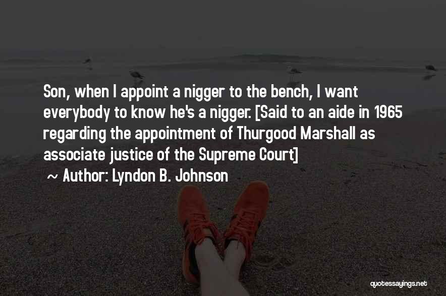 Thurgood Quotes By Lyndon B. Johnson