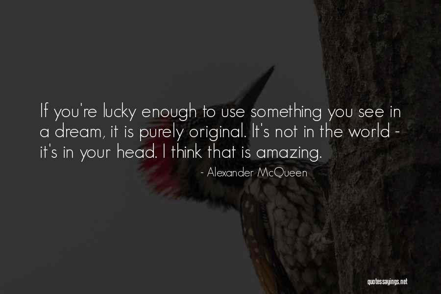 Thuringer Lunch Quotes By Alexander McQueen Thuringer Lunch Quotes By Alexander McQueen