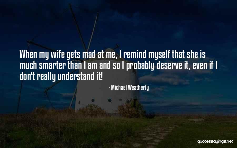 Thurisind Quotes By Michael Weatherly Thurisind Quotes By Michael Weatherly