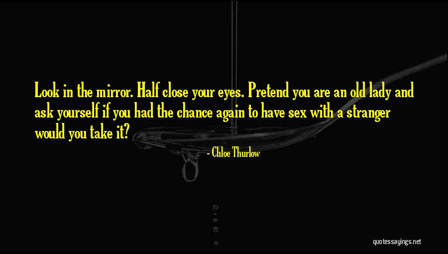 Thurlow Quotes By Chloe Thurlow Thurlow Quotes By Chloe Thurlow