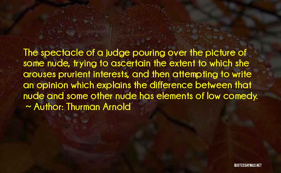 Thurman Arnold Quotes 90476