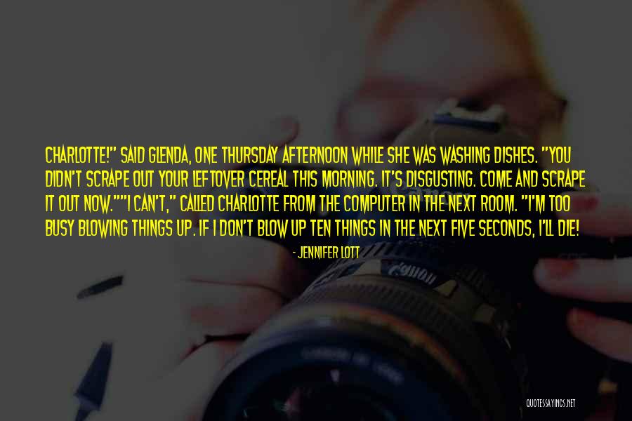 Thursday Afternoon Quotes By Jennifer Lott Thursday Afternoon Quotes By Jennifer Lott