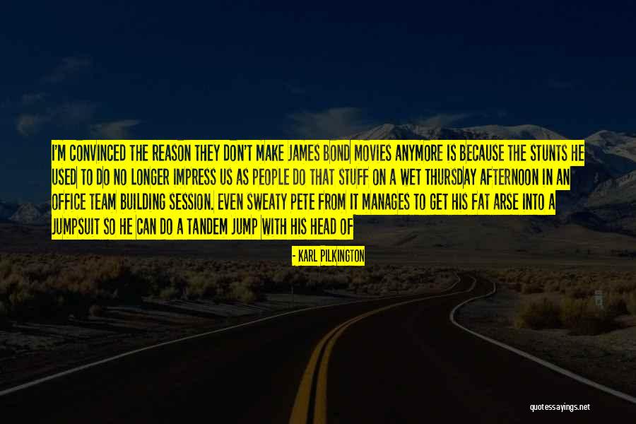 Thursday Afternoon Quotes By Karl Pilkington Thursday Afternoon Quotes By Karl Pilkington