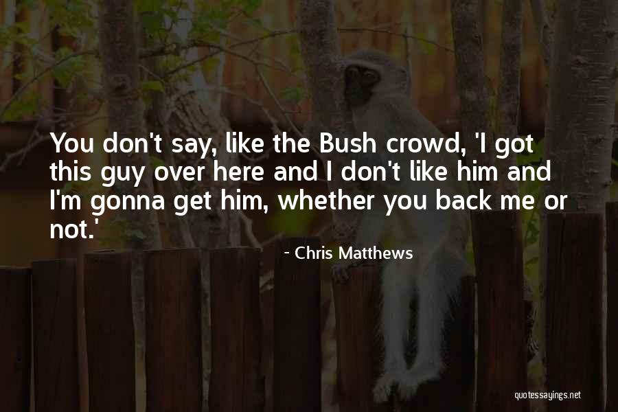 Thursday Almost Friday Quotes By Chris Matthews Thursday Almost Friday Quotes By Chris Matthews