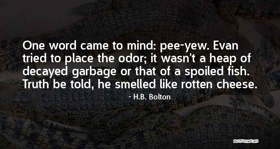 Thursday Almost Friday Quotes By H.B. Bolton Thursday Almost Friday Quotes By H.B. Bolton
