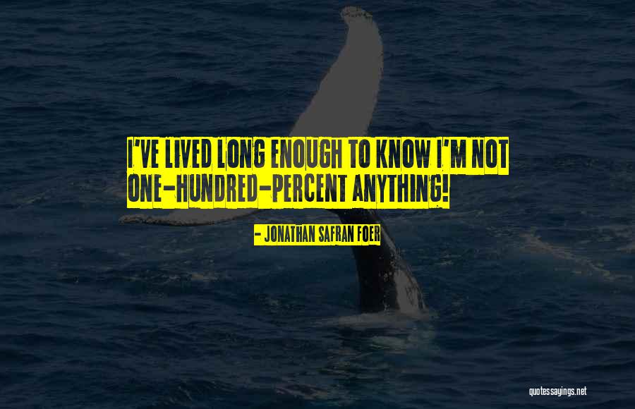 Thursday Almost Friday Quotes By Jonathan Safran Foer