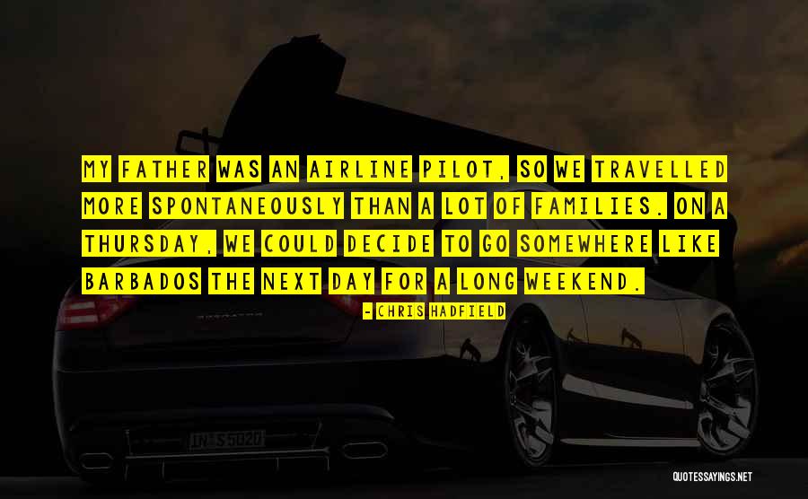 Thursday Next Quotes By Chris Hadfield Thursday Next Quotes By Chris Hadfield