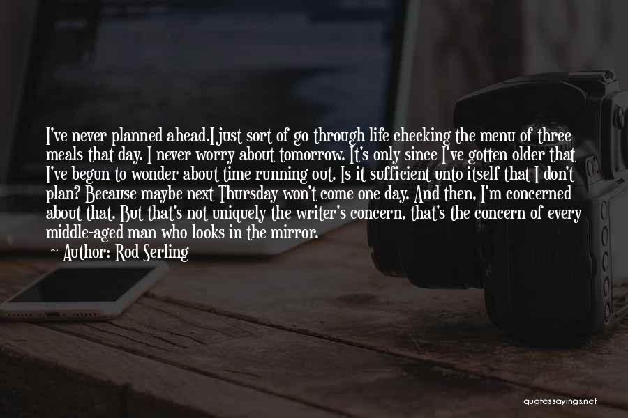 Thursday Next Quotes By Rod Serling