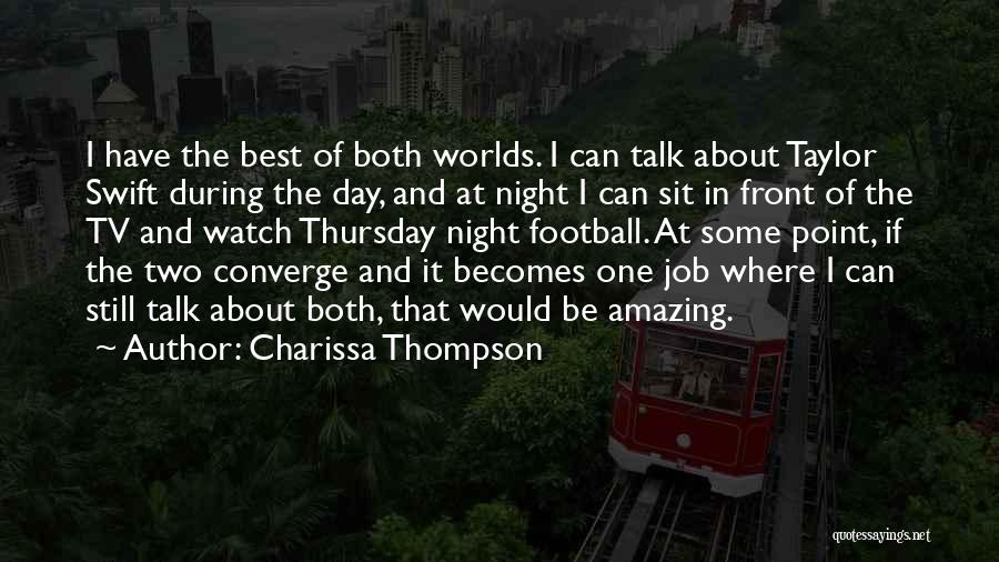 Thursday Night Quotes By Charissa Thompson