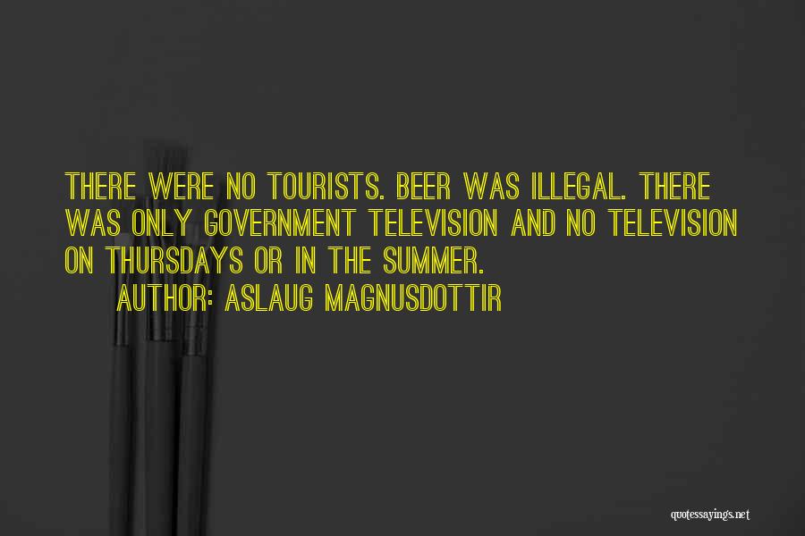 Thursdays Quotes By Aslaug Magnusdottir