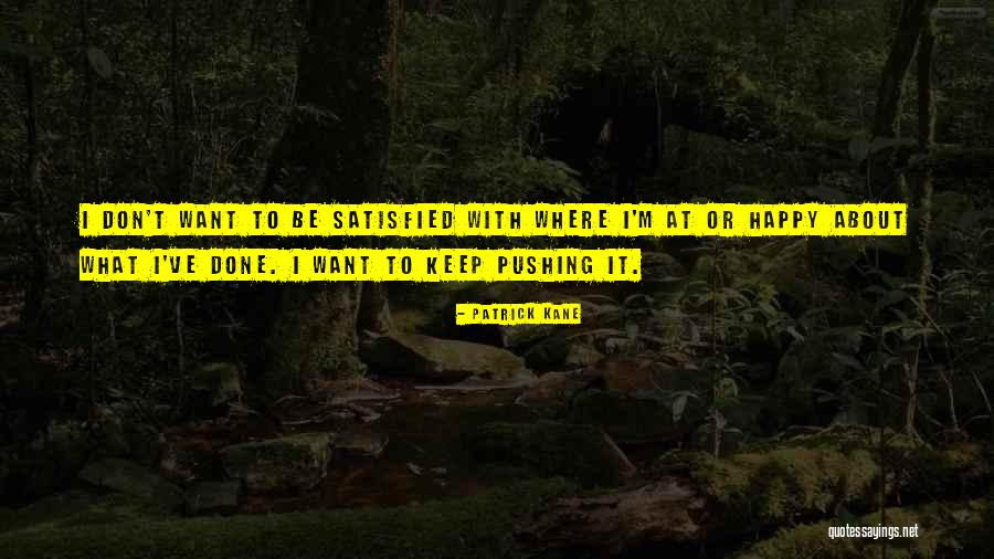 Thursfield And Co Quotes By Patrick Kane Thursfield And Co Quotes By Patrick Kane
