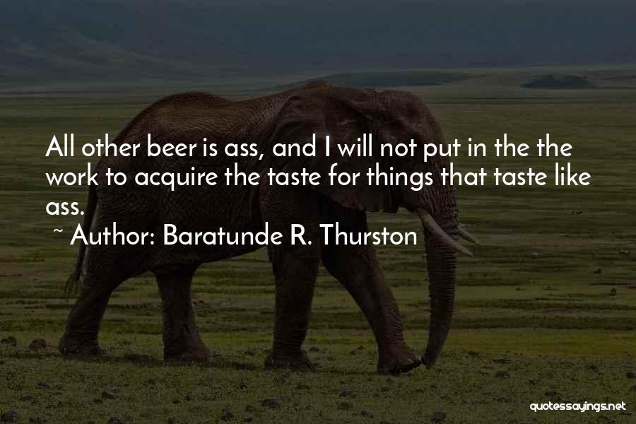 Thurston Quotes By Baratunde R. Thurston