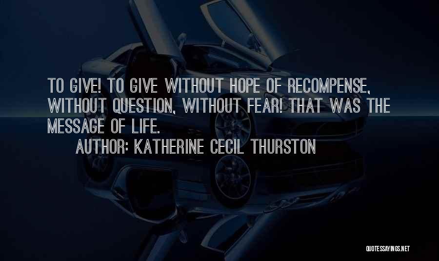 Thurston Quotes By Katherine Cecil Thurston