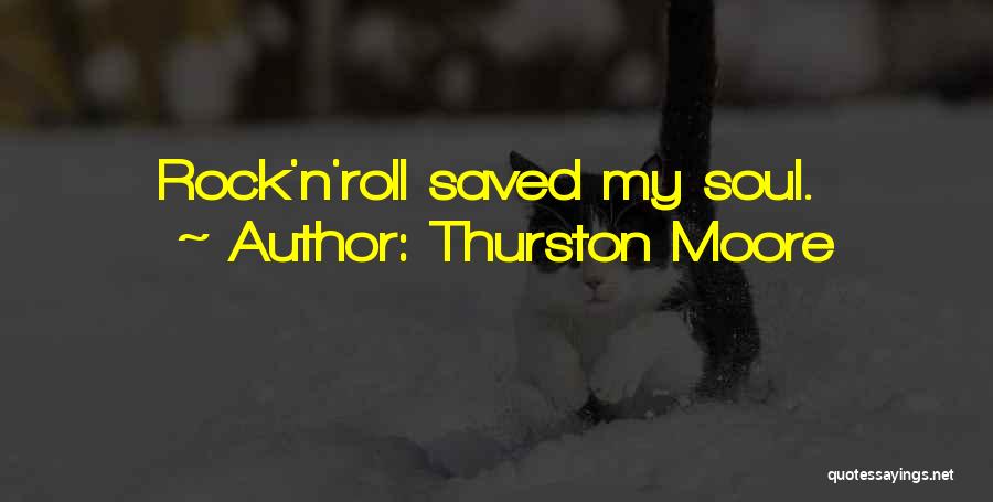 Thurston Quotes By Thurston Moore