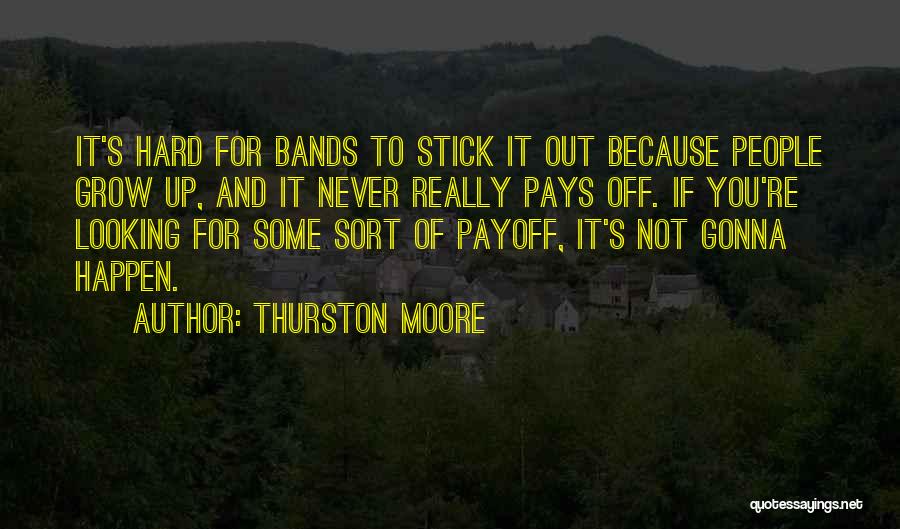 Thurston Quotes By Thurston Moore