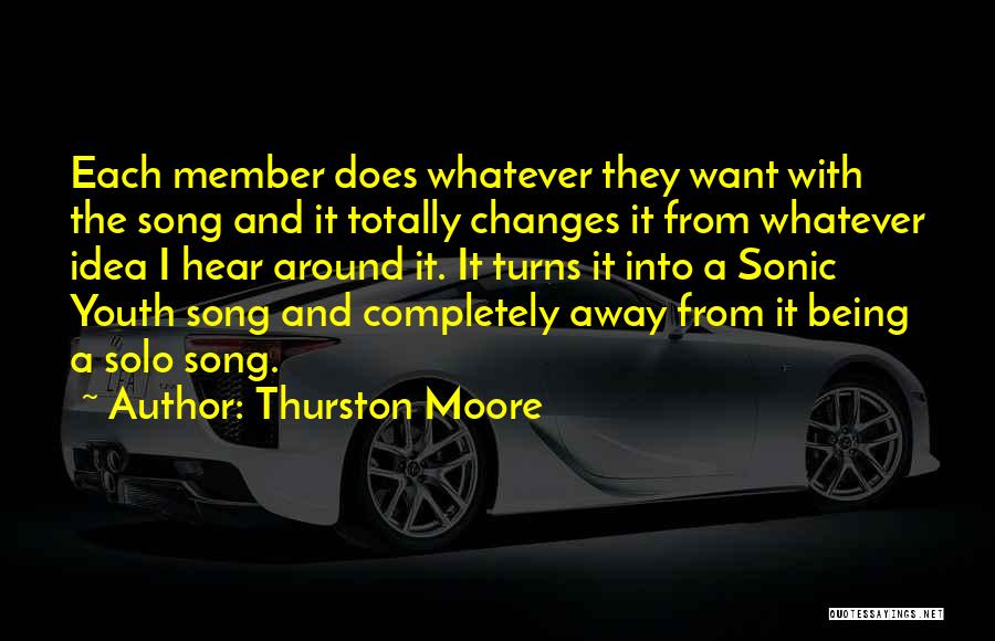 Thurston Quotes By Thurston Moore