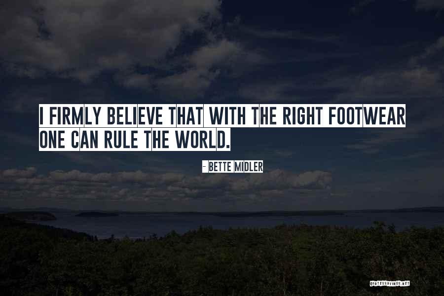 Thus Some Footwear Quotes By Bette Midler