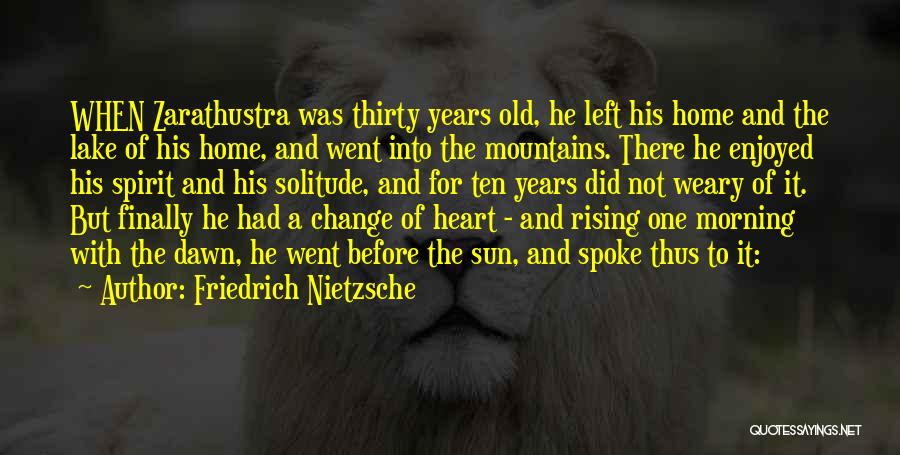 Thus Spoke Zarathustra Quotes By Friedrich Nietzsche