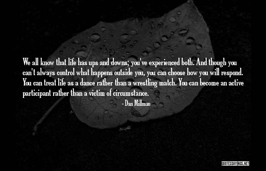 Thuto Nul Quotes By Dan Millman Thuto Nul Quotes By Dan Millman