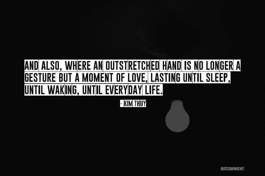 Thuy Quotes By Kim Thuy Thuy Quotes By Kim Thuy