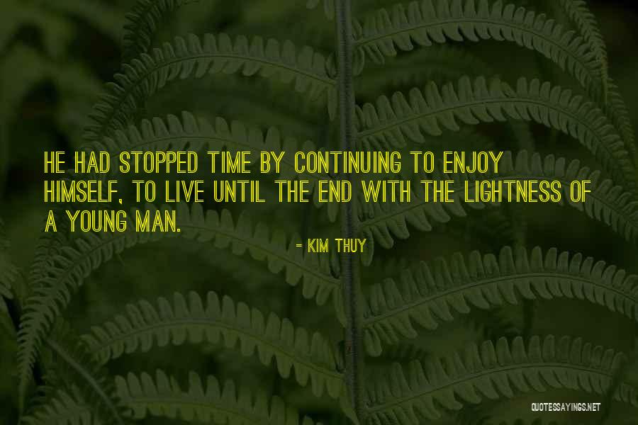 Thuy Quotes By Kim Thuy Thuy Quotes By Kim Thuy