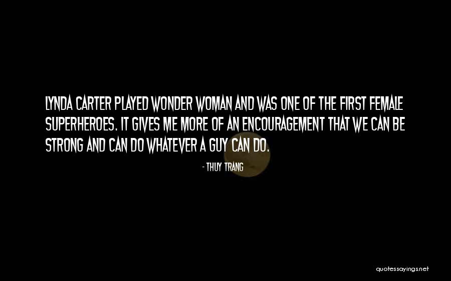 Thuy Quotes By Thuy Trang Thuy Quotes By Thuy Trang