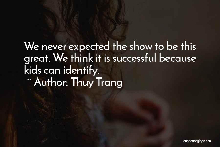 Thuy Trang Quotes 511440