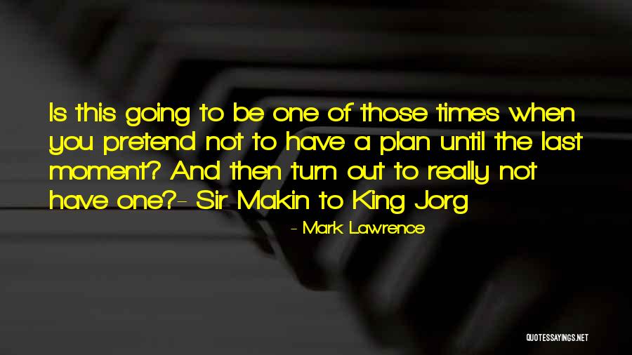 Thuynhungshop Quotes By Mark Lawrence