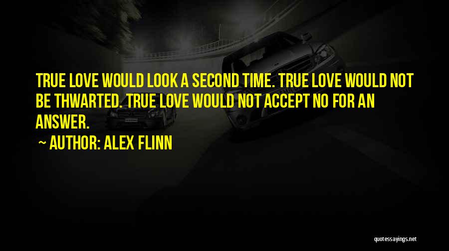 Thwarted Love Quotes By Alex Flinn