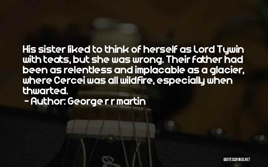 Thwarted Love Quotes By George R R Martin