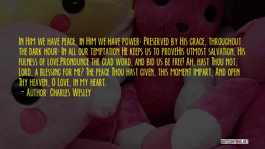 Thy Grace Quotes By Charles Wesley