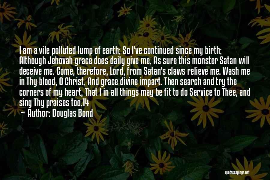 Thy Grace Quotes By Douglas Bond
